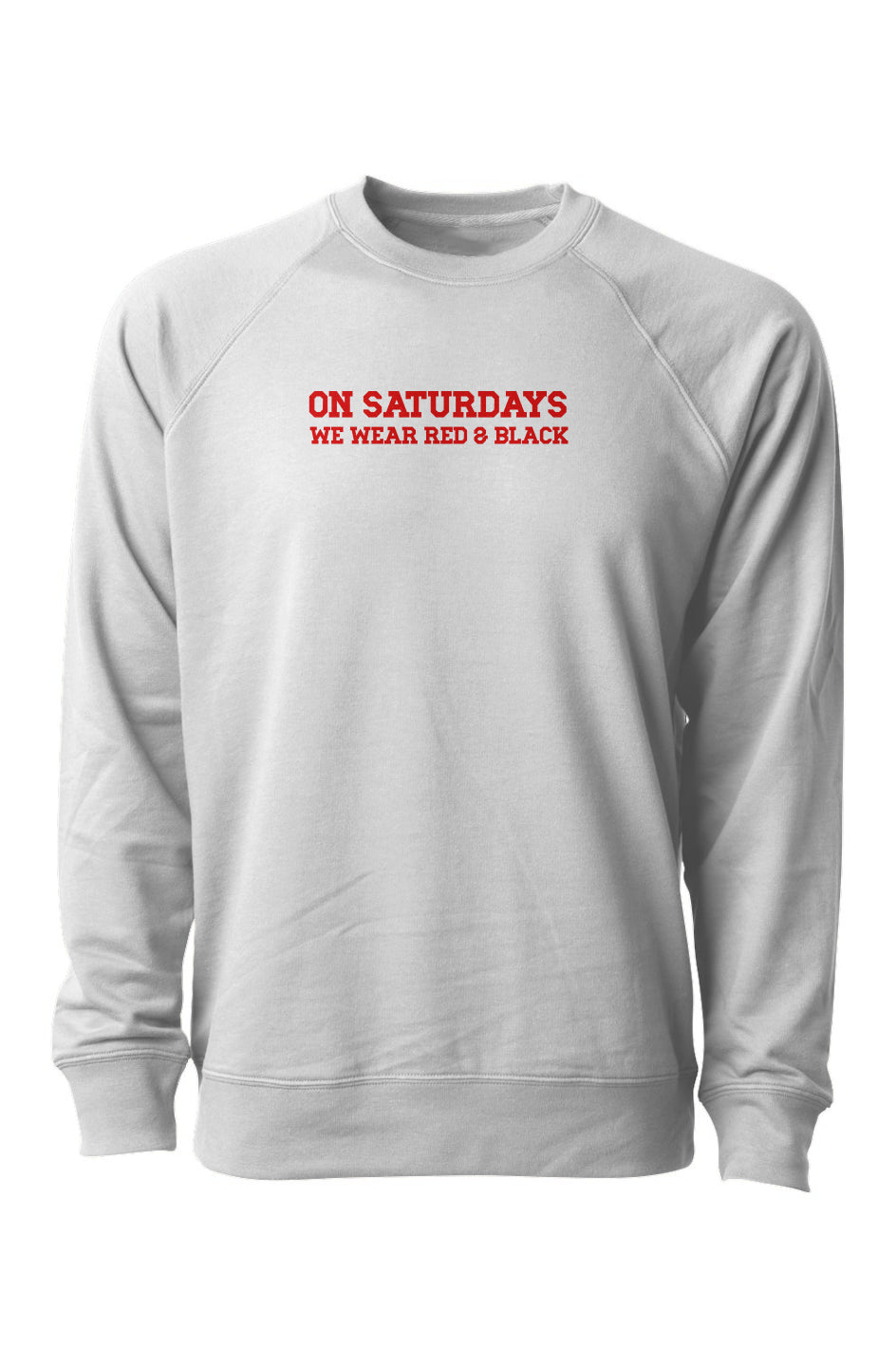 On Saturdays, We Wear Red and Black - Funny Embroidered Crewneck1