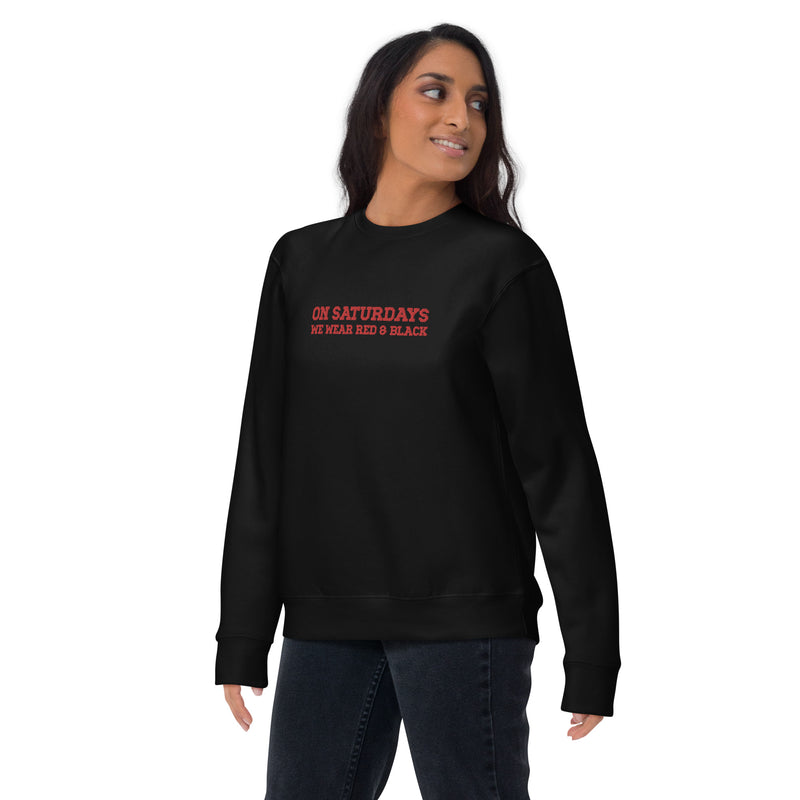 On Saturdays, We Wear Red and Black - Funny Embroidered Crewneck