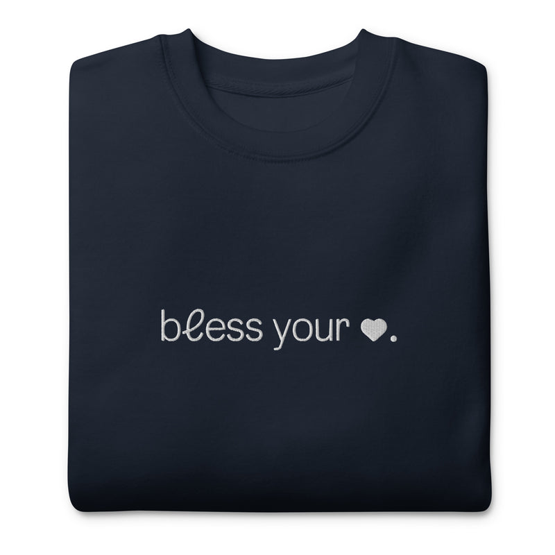 Bless Your Heart Embroidered Premium Crewneck